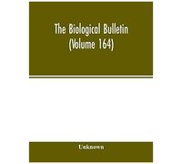 The Biological Bulletin (Volume 164)