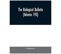 The Biological Bulletin (Volume 193)