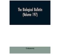 The Biological Bulletin (Volume 197)