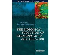 The Biological Evolution Of Religious Mind And Behavior