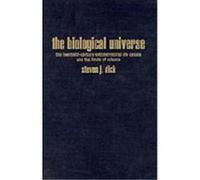 The Biological Universe Steven J. Dick (Auteur)