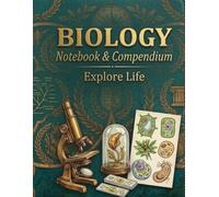 The Biology Compendium: Vintage Botanical & Life Sciences Notebook | Antique Anatomy & Nature Aesthetic Cover