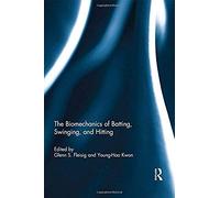 The Biomechanics Of Batting, Swinging, And Hitting