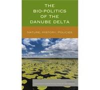 The BioPolitics of the Danube Delta by Kristof Van Assche Kristof Van Assche (Auteur)