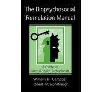 The Biopsychosocial Formulation Manual