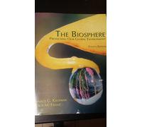 The Biosphere: Protecting Our Global Environment