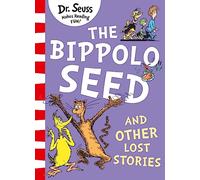 The Bippolo Seed and Other Lost Stories
