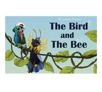 The Bird and The Bee by Jonnie Forster Jonnie Forster (Auteur)