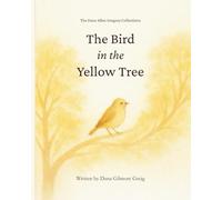 The Bird in the Yellow Tree