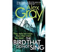 The Bird That Did Not Sing: Book 11 in the Sunday Times bestselling detective series
