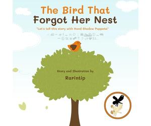 The Bird That Forgot Her Nest: Let’s Tell This Story with Hand Shadow Puppets!