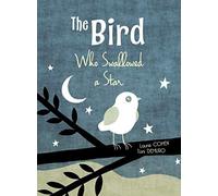 The Bird Who Swallowed A Star