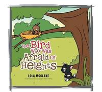 The Bird Who Was Afraid Of Heights
