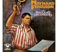 Maynard Ferguson - The Birdland Dreamland [UK Import]