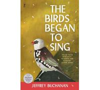 The Birds Began to Sing - Jeffrey Buchanan - Text Publishing - ebook (ePub) - Livre
