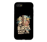 The Birds Know Where I Live Mangeoire Oiseaux Coque pour iPhone SE (2020) / 7/8