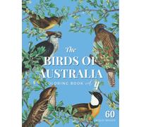 The Birds of Australia Vol. 4: Coloring Book for Adults and Kids with 60 Amazing Birds in Their Natural Habitats