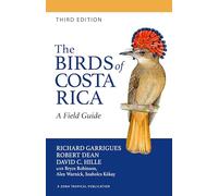 The Birds of Costa Rica: A Field Guide