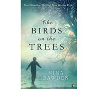 The Birds on the Trees, Virago Modern Classics Nina Bawden (Auteur)
