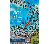 The Birds Still Sing: My Journey Of Resilience Through Postpartum Depression