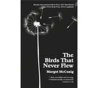 The Birds That Never Flew - Margot McCuaig - ThunderPoint Publishing Limited - Livre en Anglais - Paperback Margot McCuaigMargot McCuaig (Auteur)