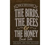 The Birds, the Bees & the Honey: A Funny Beekeeping Notebook - Gag Gift for Beekeepers, Gardeners & Homesteaders