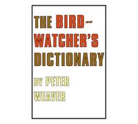 The Birdwatcher's Dictionary