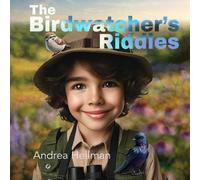 The Birdwatcher's Riddles (The Great Outdoor Riddle Challenge)