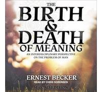 The Birth and Death of Meaning: An Interdisciplinary Perspective on the Problem of Man; 2nd Edition