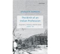 The Birth of an Indian Profession by Ramnath Dr Aparajith Assistant Professor Assistant Professor Humanities and Liberal Arts in Management Indian Institu Ramnath Dr Aparajith Assistant Professor Assi