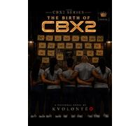 THE BIRTH OF CBX2: First Case Scenario