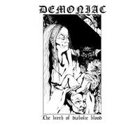 Demoniac - Birth of Diabolic Blood