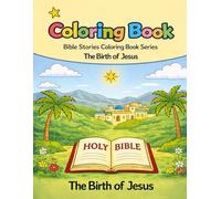 The Birth of Jesus: A Bible Stories Coloring Book for Children - Black & White Edition