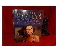 The Birth of Marilyn: The Lost Photos of Norma Jean