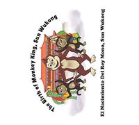 The Birth Of Monkey King, Sun Wu Kong / El Nacimiento Del Rey Mono, Sun Wukong