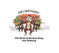 The Birth of Monkey King, Sun WuKong: 美猴王孫悟空的誕生