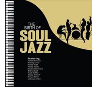 The Birth of Soul Jazz [Slipcase] by Various Artists [CD] NEUF