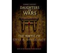 The Birth of Steel and Vengeance
