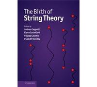 The Birth of String Theory - Cambridge University Press - Cambridge University Press - Livre en Anglais - Hardback Cambridge University PressCambridge University Press (Auteur)
