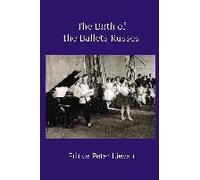The Birth Of The Ballets Russes