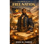 The Birth of the Free Nation