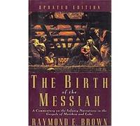 The Birth of the Messiah, Anchor Yale Bible Reference Library Raymond E. Brown (Auteur)