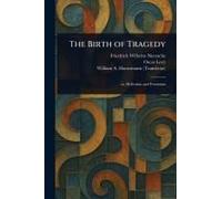 The Birth Of Tragedy