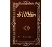 The Birth of Tragedy