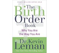 The Birth Order Book: Why You Are The Way You Are