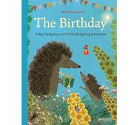 The Birthday: A Big Hedgehog and Little Hedgehog Adventure