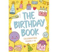 The Birthday Book: Moments from Years 1-18