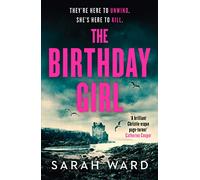 The Birthday Girl: An absolutely unputdownable crime thriller