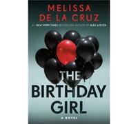 The Birthday Girl by Melissa De La Cruz Melissa De La Cruz (Auteur)