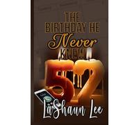 The Birthday He Never Knew